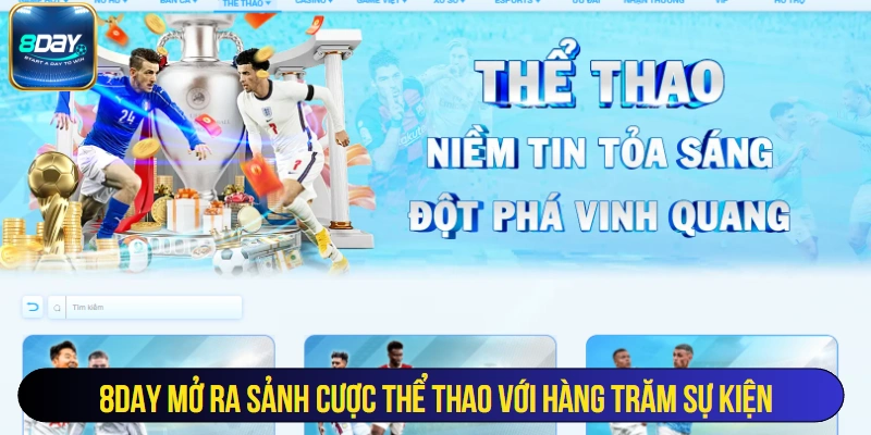 8Day mở ra sảnh cược thể thao với hàng trăm sự kiện